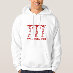 Well Well Well Hoodie