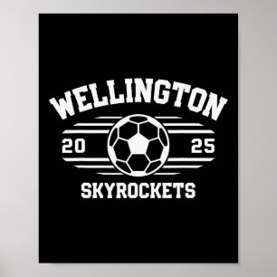 Wellington Skyrockets Soccer Byll 2025 Poster