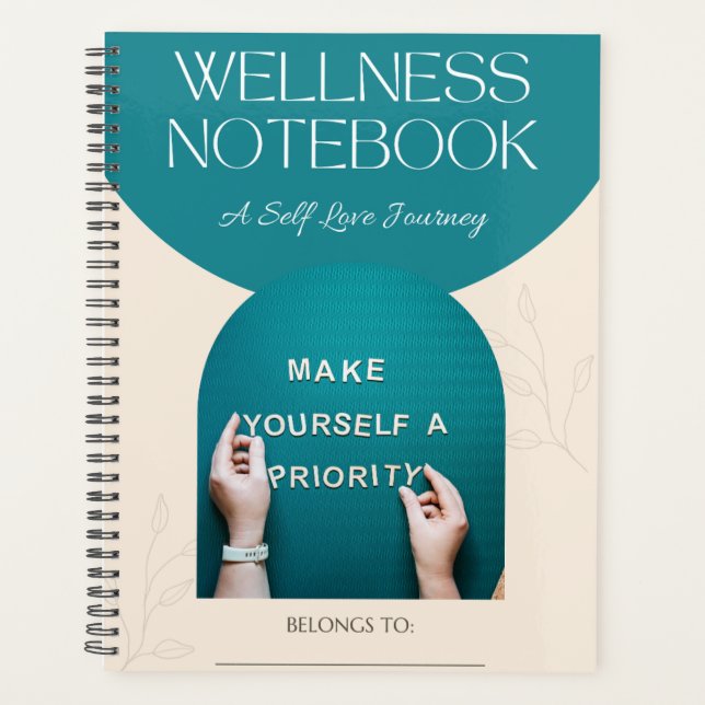 WELLNESS NOTEBOOK PLANNER:  A Self-Care Journey Planner (Front)