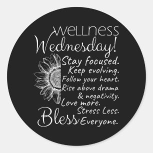 Wellness Wednesday Nurse Counsellor Teacher Quotes Classic Round Sticker