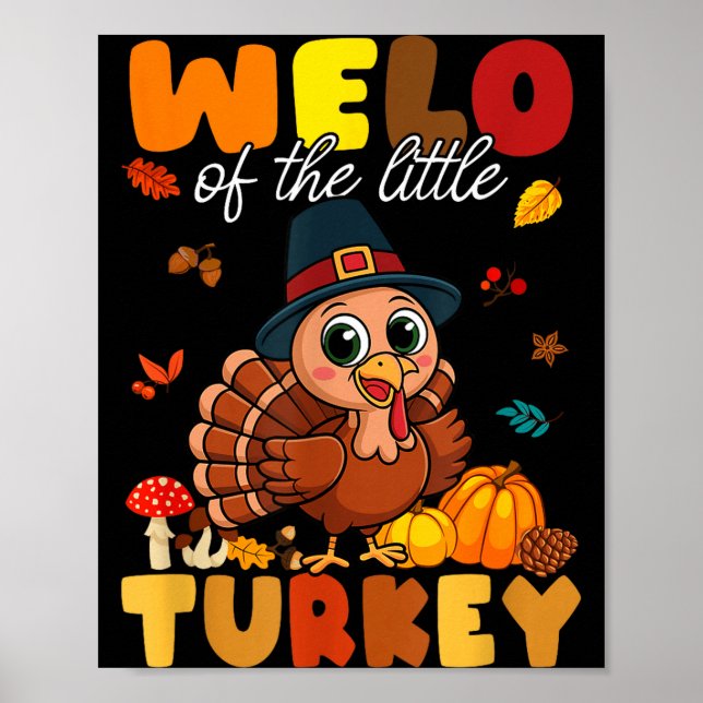 Welo Of The Little Turkey Thanksgiving Baby Shower Poster (Front)