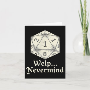 Welp Nevermind D20 Board Game Tabletop Rpgs Thank You Card