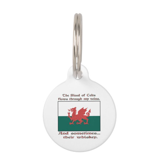 Welsh Blood of Celts Flows Veins Sometimes Whiskey Pet Tag (Front)