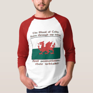 Welsh Blood of Celts Flows Veins Sometimes Whiskey T-Shirt
