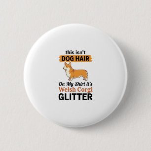 Welsh Corgi Glitter Funny Dog Lover T-Shirt Design 6 Cm Round Badge