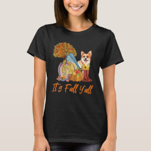 Welsh Corgi Owner Cute Autumn Dog Lover Its Fall Y T-Shirt