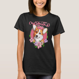 Welsh Corgi Women's Day a March 8 Welsh Corgi a Wo T-Shirt