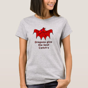 Welsh dragons give the best Cwtch's T-Shirt