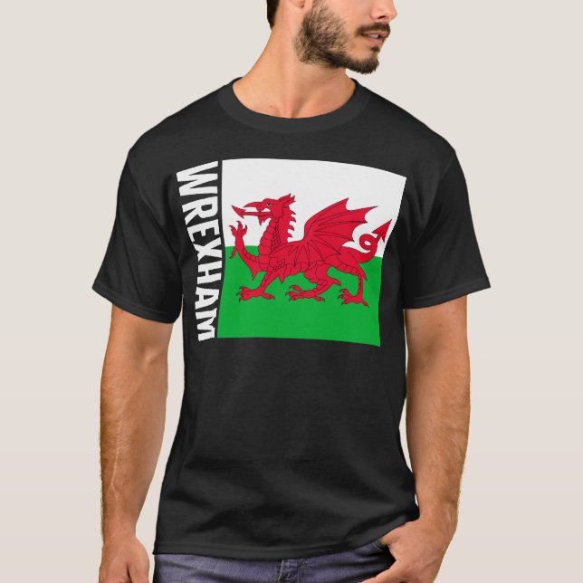 Welsh Flag Shirt, Wrexham Tee, Gift For Proud T-Shirt (Front)