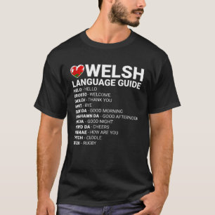 Welsh Language Guide St Davids Day Wales Translati T-Shirt