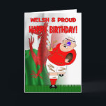 Welsh & Proud Beer Rugby Birthday Card<br><div class="desc">This humorous birthday card is perfect for anyone who is proud to be Welsh and bonkers about rugby union – the kind of fan who will stand up in their own living-room to join the team on the TV to sing the national anthem. This Toonopia card is a totally unique...</div>