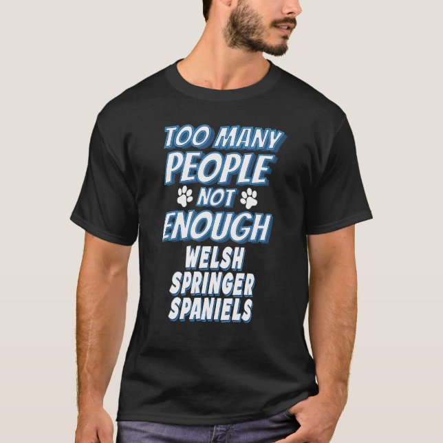 Welsh Springer Spaniel Breed Dog Antisocial T-Shirt (Front)