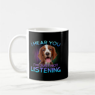 Welsh Springer Spaniel I hear you not listening Coffee Mug