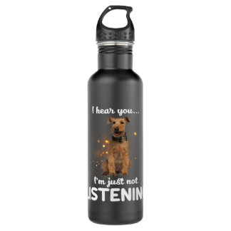 Welsh Terrier Dog I Hear You Not Listening 710 Ml Water Bottle
