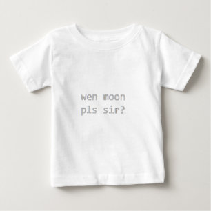 wen moon pls sir? baby T-Shirt