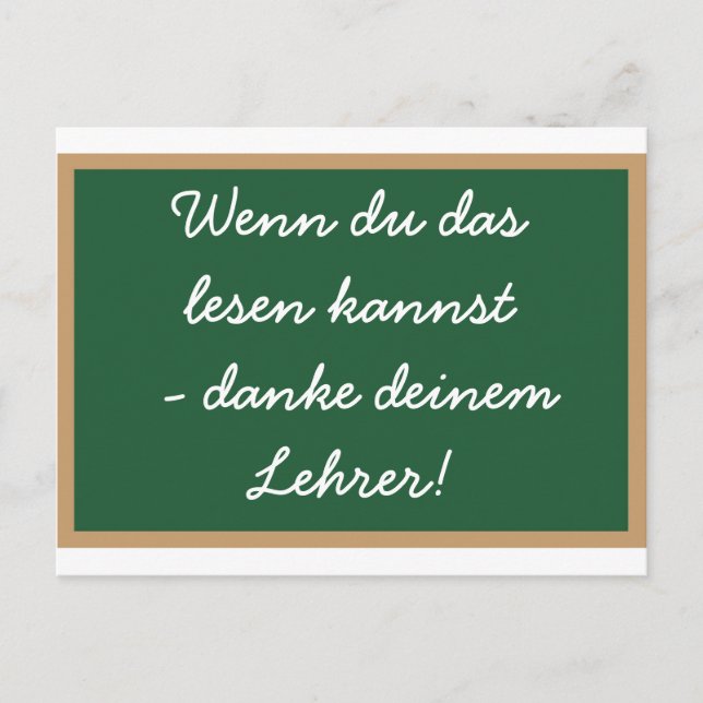 Wenn du das lesen  kannst - danke  deinem Lehrer! Postcard (Front)