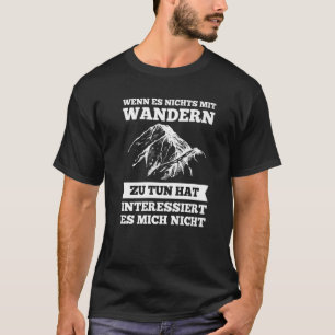wenn es nichts mit wandern wander   T-Shirt