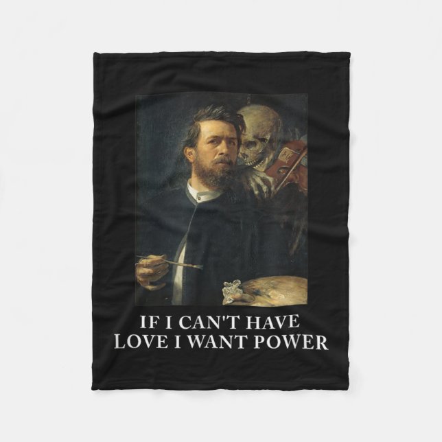 Wenn Ich Keine Liebe Haben Kann, Will Ich Macht Mi Fleece Blanket (Front)