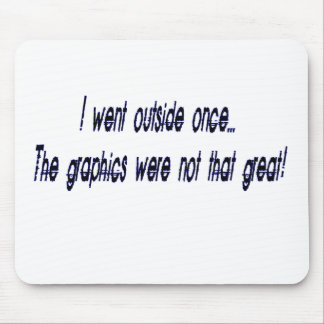 went outside mouse mat