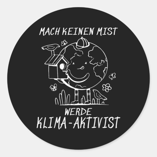 Werde Klimaaktivist Climate Earth Global Warming Classic Round Sticker (Front)