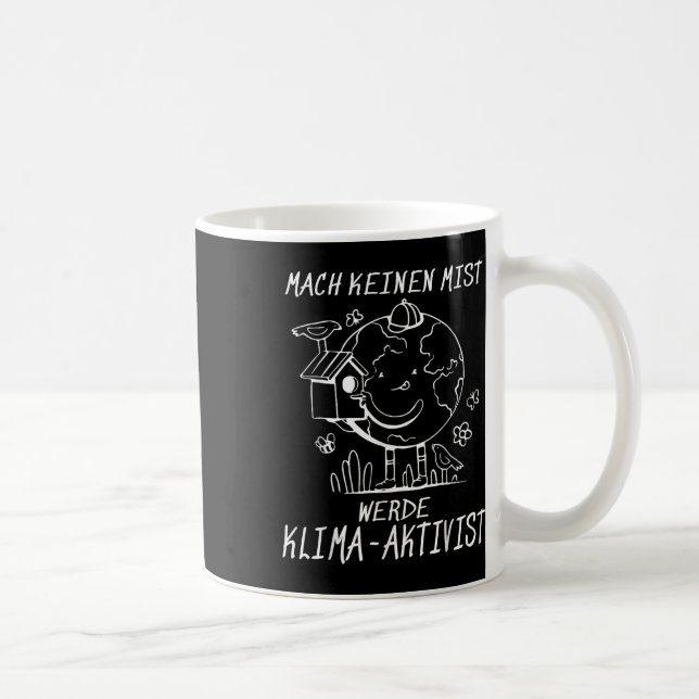 Werde Klimaaktivist Climate Earth Global Warming Coffee Mug (Right)