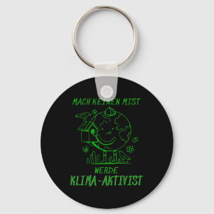 Werde Klimaaktivist Climate Earth Global Warming Key Ring