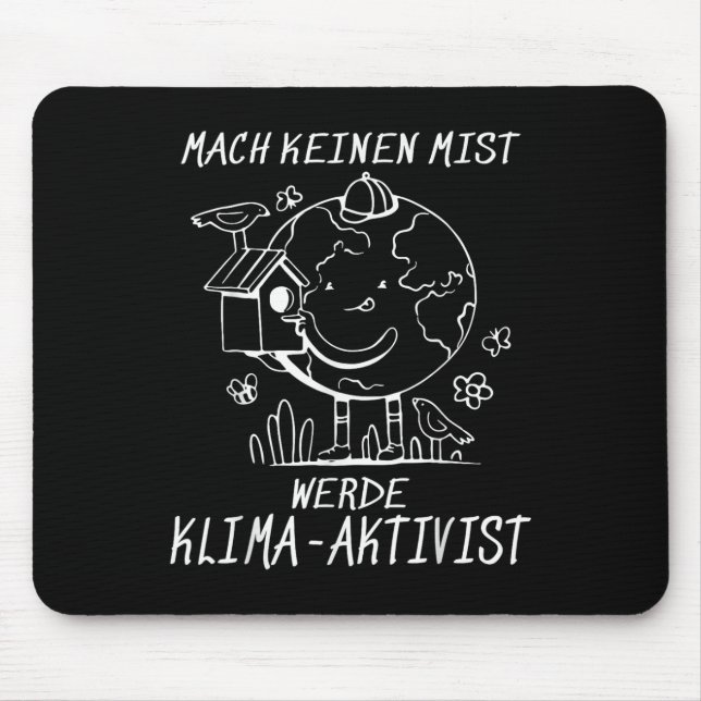 Werde Klimaaktivist Climate Earth Global Warming Mouse Mat (Front)