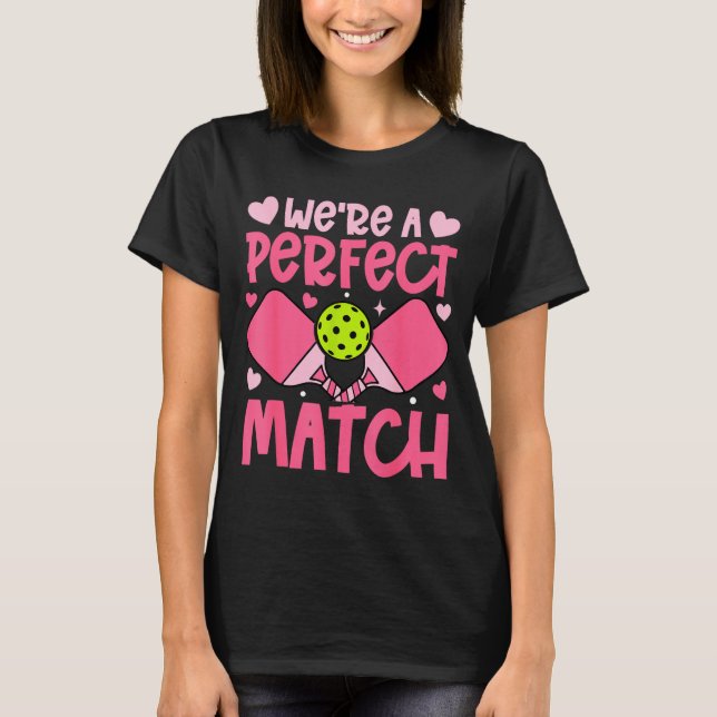 We're A Match Ckleball Couple Paddle Hearts Valent T-Shirt (Front)