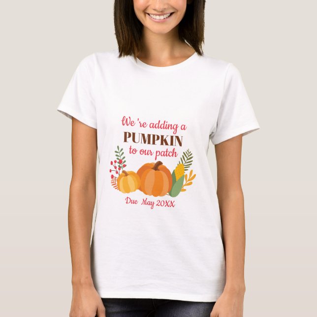 We're Adding A Pumpkin Pregnancy Announcement T-Shirt (Front)