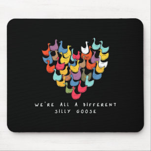 Were All A Different Silly Goose Heart Inclusive E Mouse Mat
