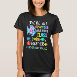 We're All Different But In This Class We Swim 2nd T-Shirt
