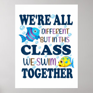 We're All Different But In This Class We Swim Toge Poster