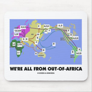 We're All From Out-Of-Africa (Haplogroup) Mouse Mat