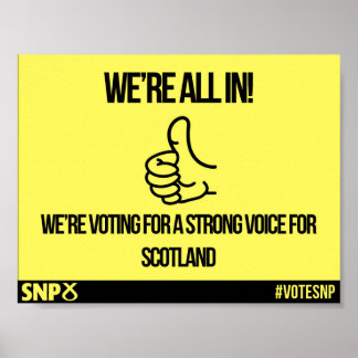 We're All In - SNP Poster