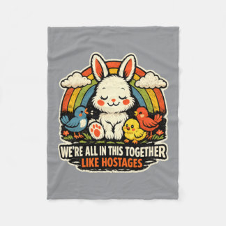 Were-All-In-This-Together-Like-S-Humour Fleece Blanket