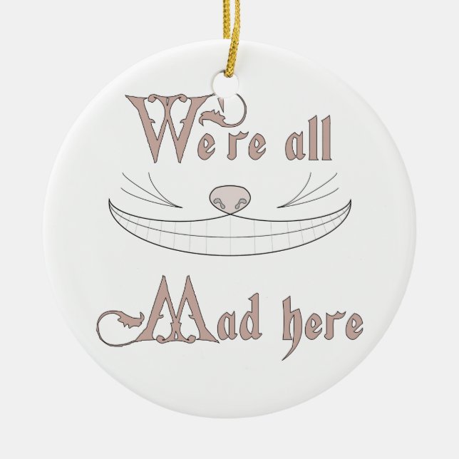 We're All Mad Here Ceramic Tree Decoration (Front)