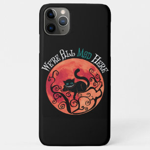 We're All Mad Here - Cheshire Cat Full Moon iPhone 11 Pro Max Case