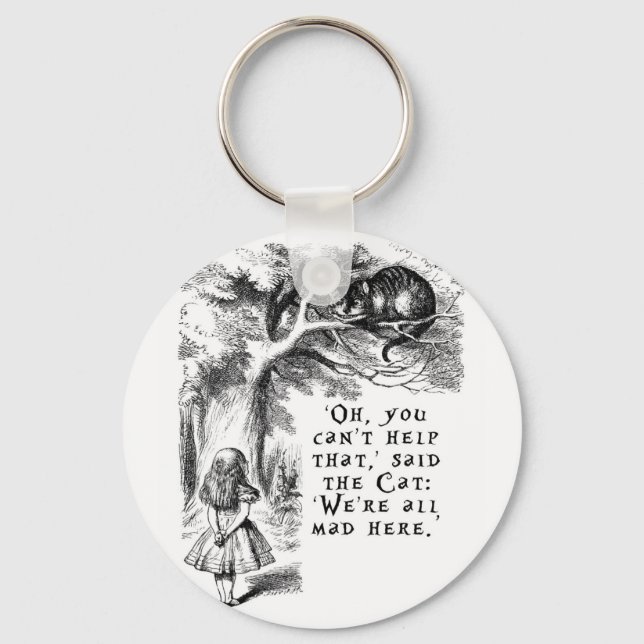 We're all mad here - Cheshire cat Key Ring (Front)