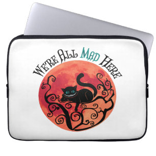 We're All Mad Here - Cheshire Cat Laptop Sleeve