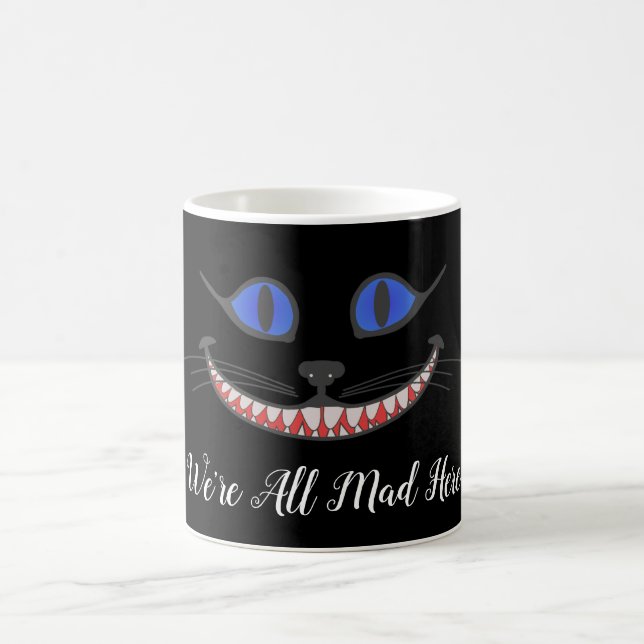 We're All Mad Here Cheshire Cat Smile Wonderland Coffee Mug (Center)