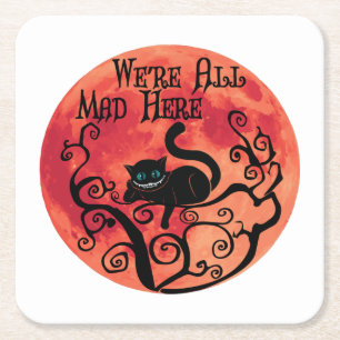 We're All Mad Here - Cheshire Cat Square Paper Coaster