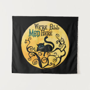 We're All Mad Here - Cheshire Cat Tapestry
