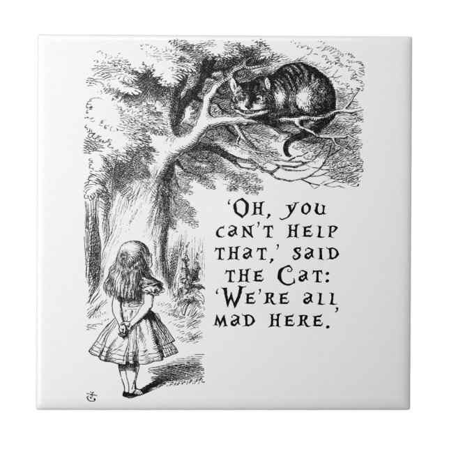 We're all mad here - Cheshire cat Tile (Front)