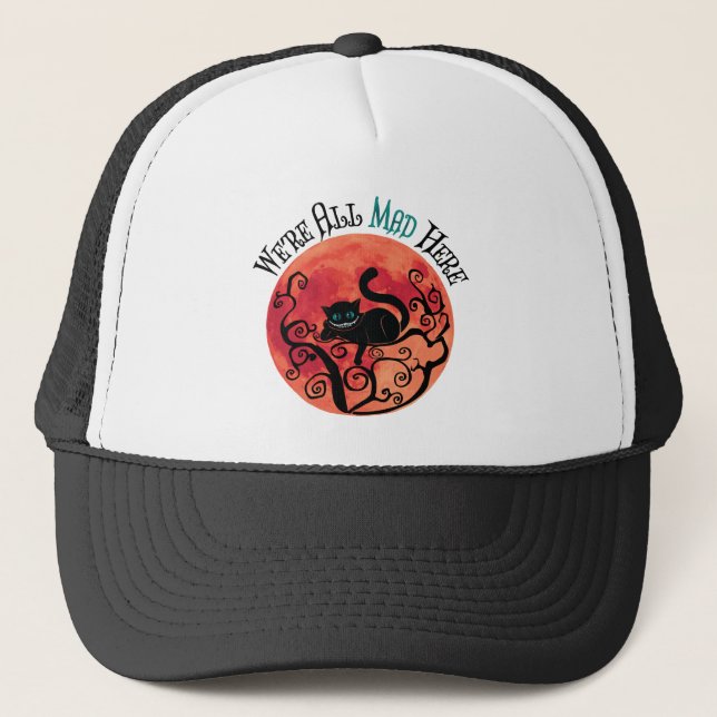 We're All Mad Here - Cheshire Cat Trucker Hat (Front)