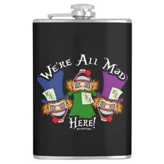 We're All Mad Here!  Hip Flask