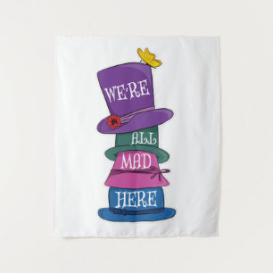We're All Mad Here Mad Hatter Alice in Wonderland Tapestry