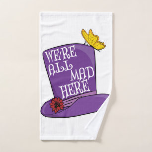 We're All Mad Here - Mad Hatter Hat Hand Towel