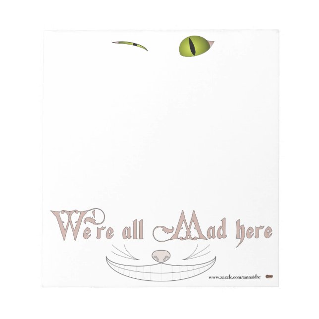 We're All Mad Here Notepad (Front)