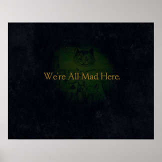 We're All Mad Here Poster