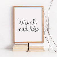 We're all mad here